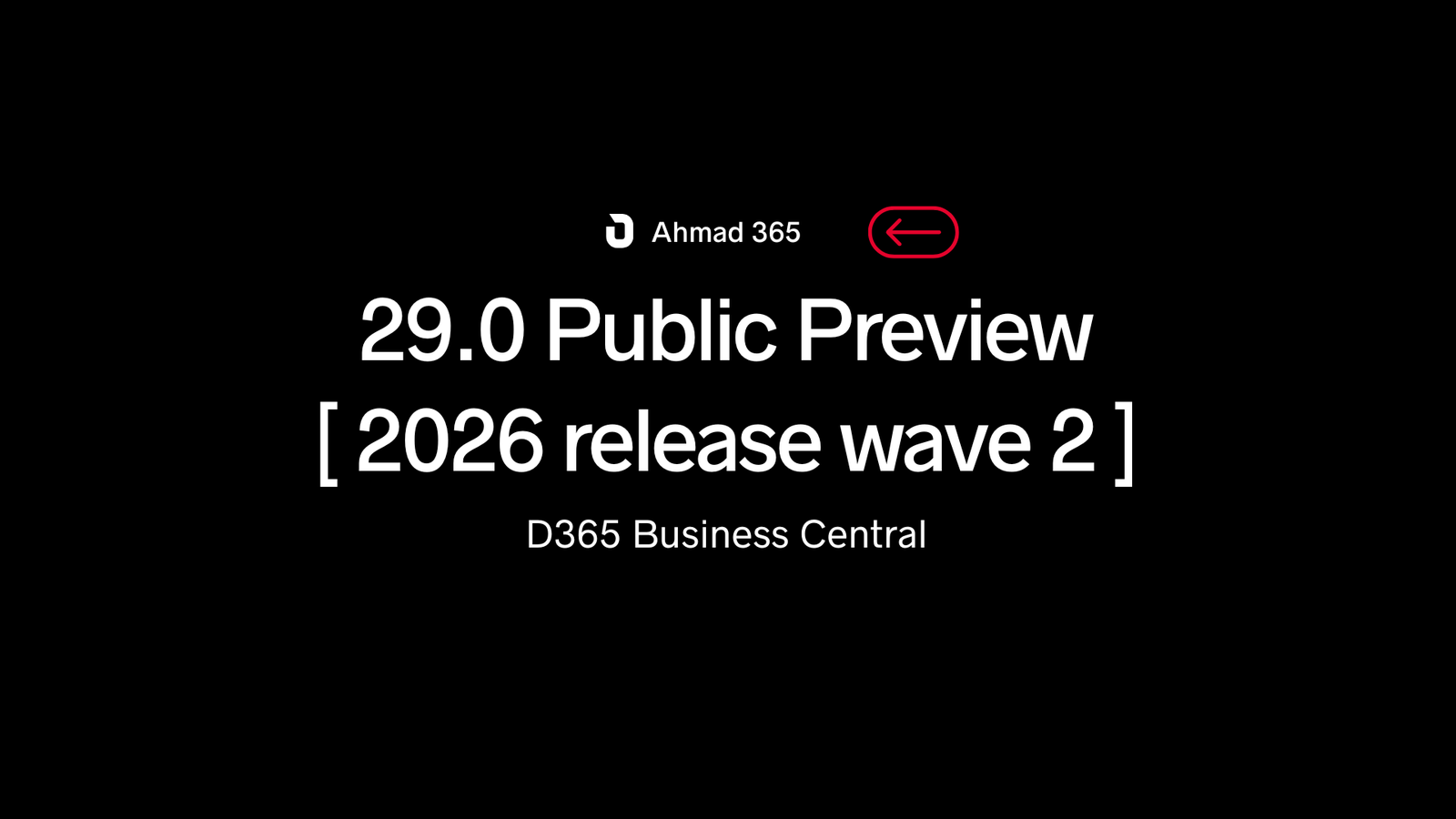 D365BC 29.0 Public Preview [ 2026 release wave 2 ]